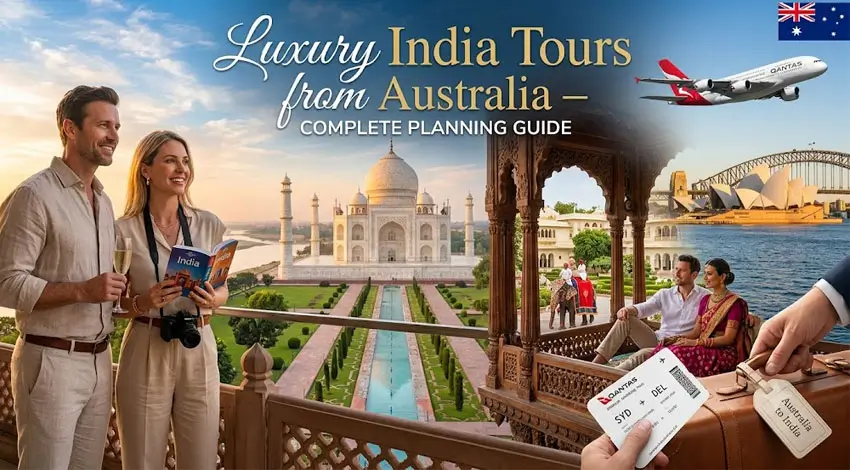 Luxury India Tours from Australia | Private Travel